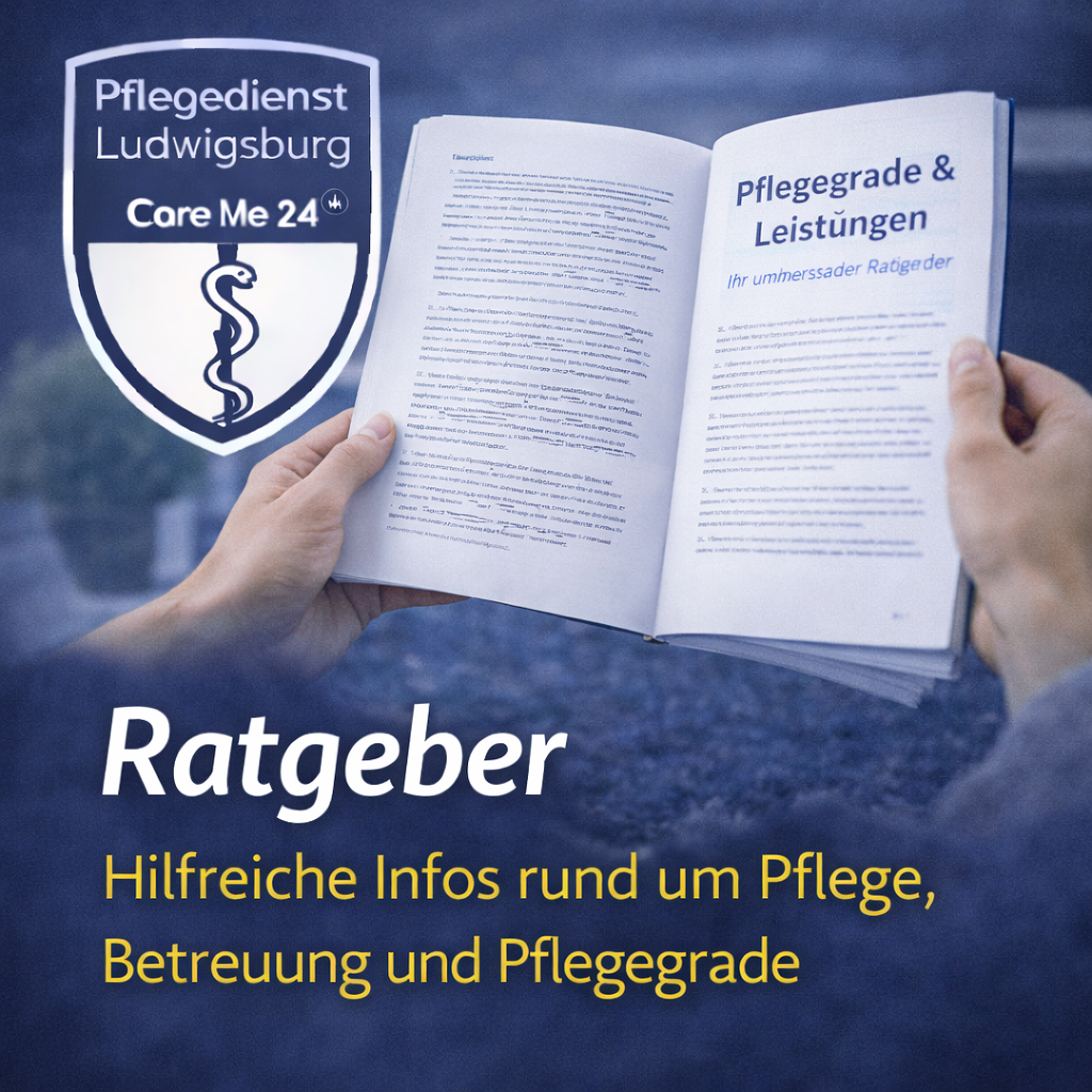 Ratgeber Pflege, Betreuung, Pflegegrad - Care Me 24